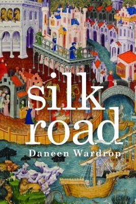 Silk Road by Wardrop, Daneen