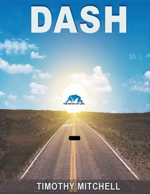 The DASH by Mitchell, Timothy D.