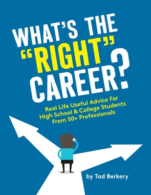 What's the Right Career? by Berkery, Tad