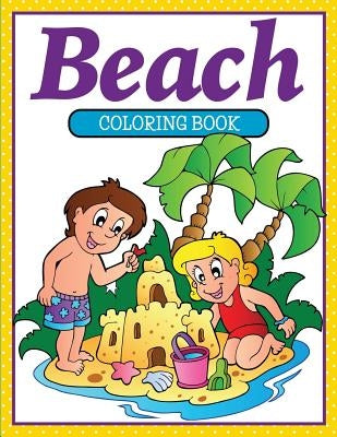 Beach Coloring Book by Speedy Publishing LLC