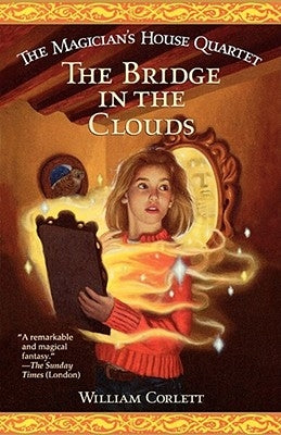 The Bridge in the Clouds, Volume 4 by Corlett, William