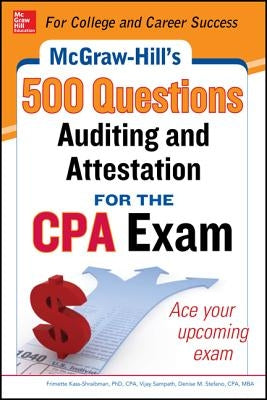McGraw-Hill Education 500 Auditing and Attestation Questions for the CPA Exam by Stefano, Denise M.