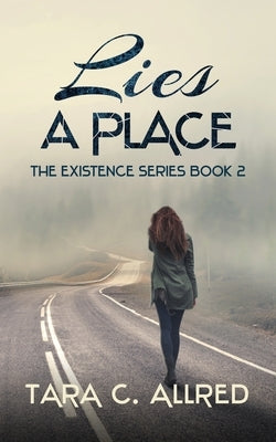 Lies a Place by Allred, Tara C.