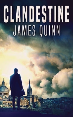 Clandestine by Quinn, James
