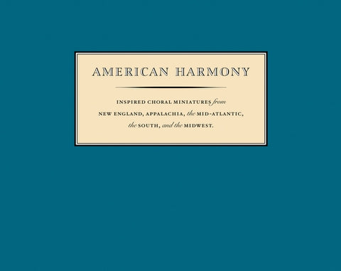 American Harmony: Inspired Choral Miniatures by Cooke, Nym