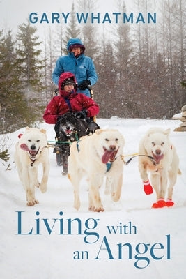 Living with an Angel by Whatman, Gary
