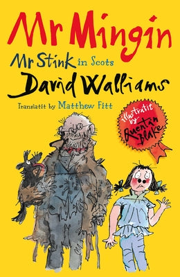 MR Mingin: MR Stink in Scots by Walliams, David