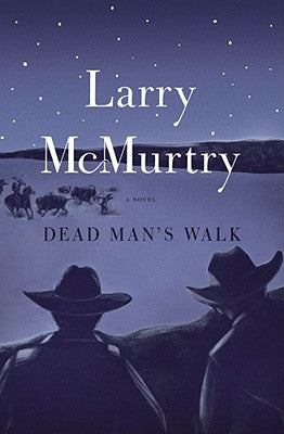 Dead Man's Walk by McMurtry, Larry