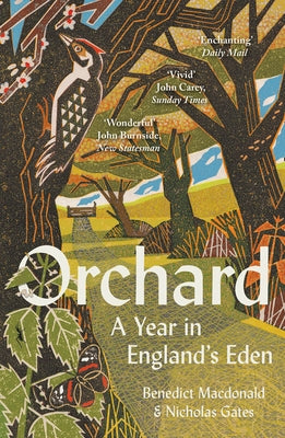 Orchard: A Year in England's Eden by MacDonald, Benedict