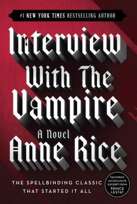 Interview with the Vampire by Rice, Anne