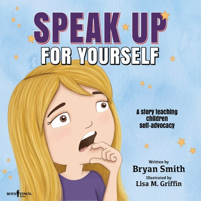 Speak Up for Yourself by Smith, Bryan