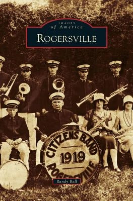 Rogersville by Ball, Randy