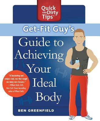 Get-Fit Guy's Guide by Greenfield, Ben