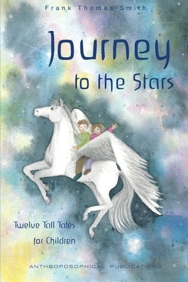 Journey to the Stars: Twelve Tall Tales for Children by Smith, Frank Thomas