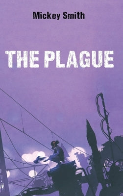 The Plague by Smith, Mickey