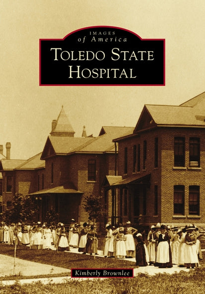 Toledo State Hospital by Brownlee, Kimberly