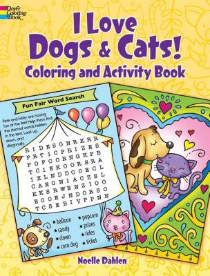 I Love Dogs and Cats! Coloring & Activity Book by Dahlen, Noelle