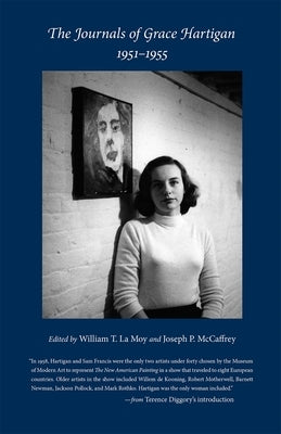 The Journals of Grace Hartigan, 1951-1955 by Lamoy, William