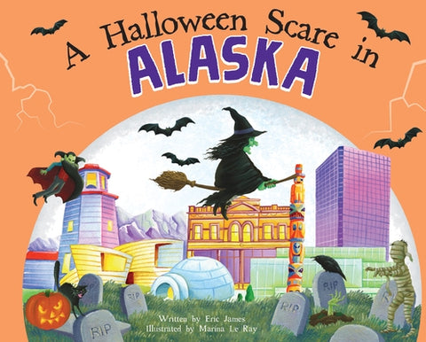 A Halloween Scare in Alaska by James, Eric