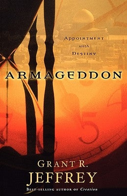 Armageddon: Appointment with Destiny by Jeffrey, Grant R.