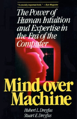 Mind Over Machine by Dreyfus, Hubert