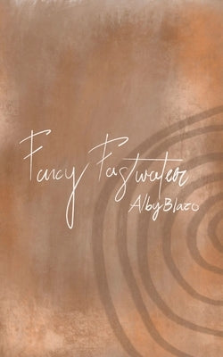 Fancy Fastwater by Blazo, Alby