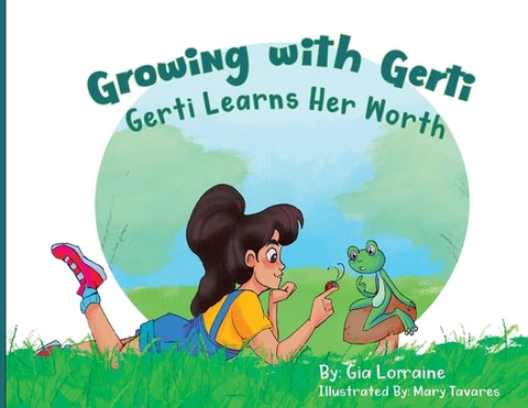 Growing with Gerti by Lorraine, Gia