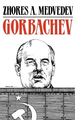 Gorbachev by Medvedev, Zhores