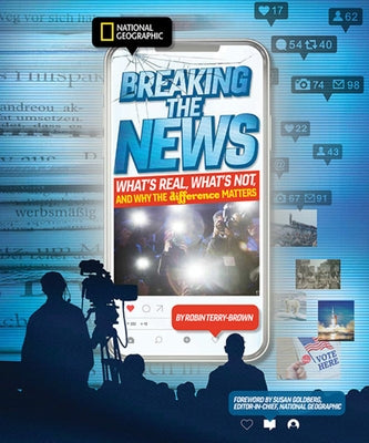 Breaking the News: What's Real, What's Not, and Why the Difference Matters by Bruder, Mary Newton