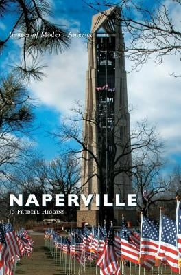 Naperville by Higgins, Jo Fredell
