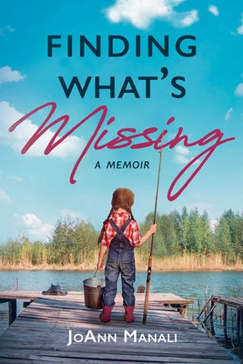 Finding What's Missing by Manali, Joanne
