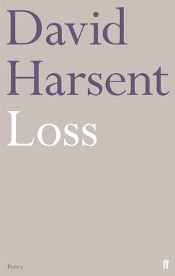 Loss by Harsent, David