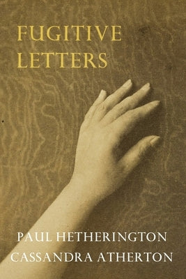 Fugitive Letters by Paul, Hetherington