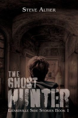 The Ghost Hunter by Altier, Steve