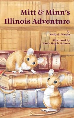 Mitt & Minn's Illinois Adventure by Wargin, Kathy-Jo