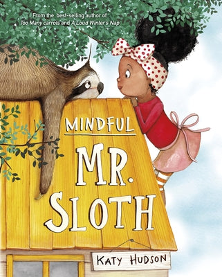 Mindful Mr. Sloth by Hudson, Katy