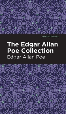 The Edgar Allan Poe Collection by Poe, Edgar Allan