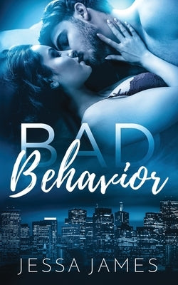 Bad Behavior by James, Jessa