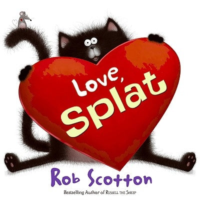 Love, Splat by Scotton, Rob