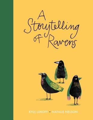 A Storytelling of Ravens by Lukoff, Kyle