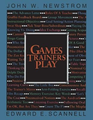 Games Trainers Play by Scannell, Edward E.