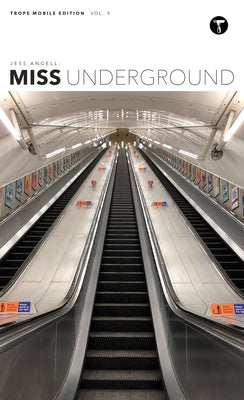 Jess Angell: Miss Underground by Angell, Jess