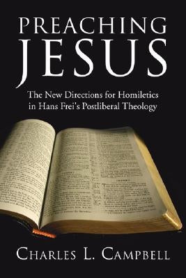 Preaching Jesus by Campbell, Charles L.