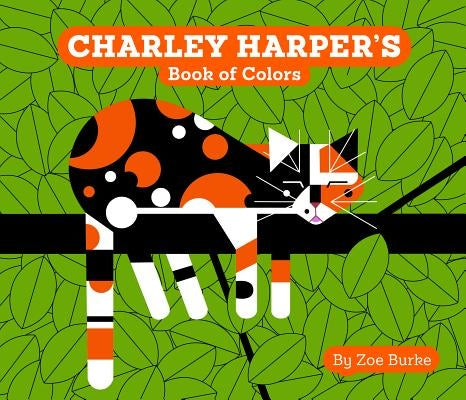 Charley Harper's Book of Colors by Burke, Zoe