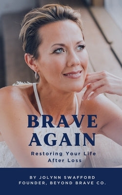 Brave Again by Swafford, Jolynn