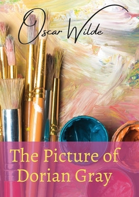 The Picture of Dorian Gray: a Gothic and philosophical novel by Oscar Wilde, first published complete in the July 1890 issue of Lippincott's Month by Wilde, Oscar