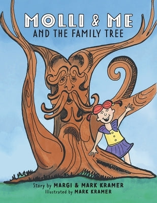 Molli and Me and the Family Tree by Kramer, Margi &. Mark