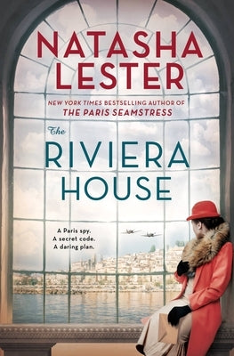 The Riviera House by Lester, Natasha