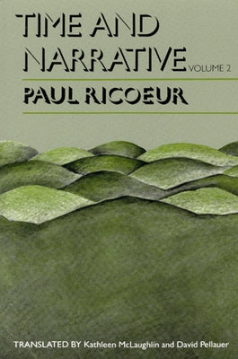 Time and Narrative, Volume 2 by Ricoeur, Paul