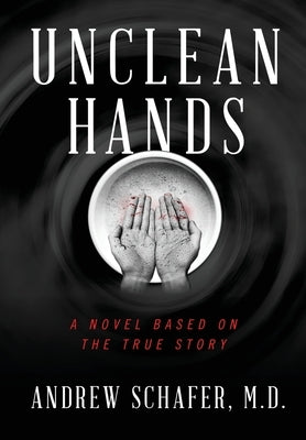 Unclean Hands by Schafer, Andrew